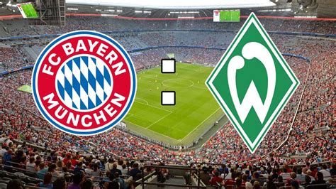 fc bayern gegen werder bremen